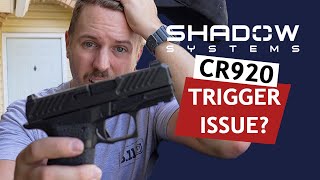 CR920 Trigger Issue?