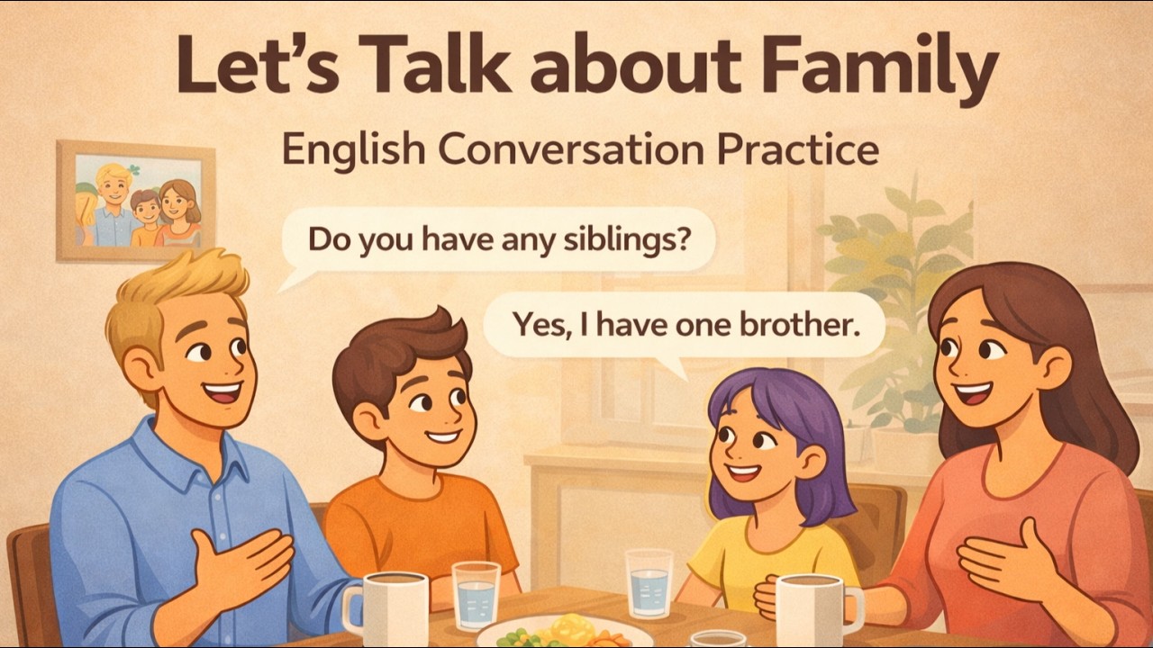 Let’s Talk About Family | Easy English Conversation for Beginners | Happy English