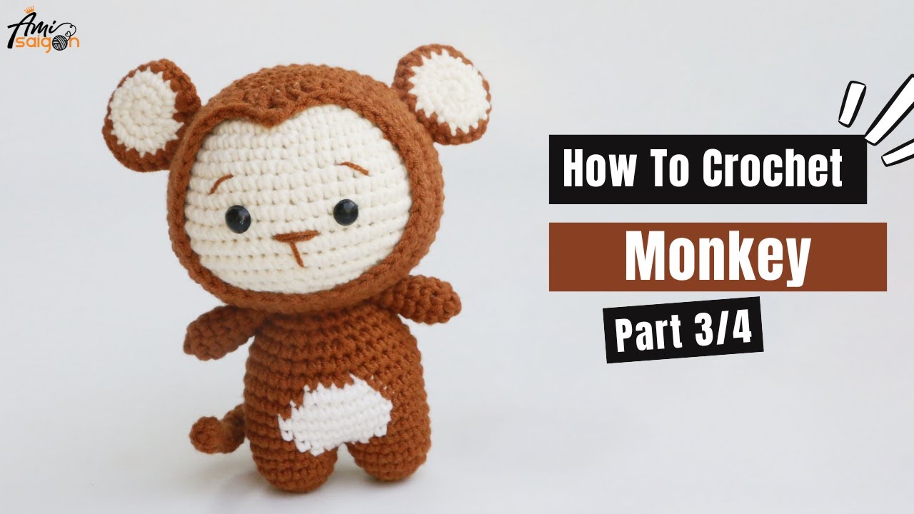 #435 |  Amigurumi Monkey (3/4)| How To Crochet Animal Amigurumi | @AmiSaigon