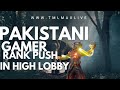 PAKISTANI GAMER TMLMAXLIVE RANK PUSH IN HEAVY LOBBY