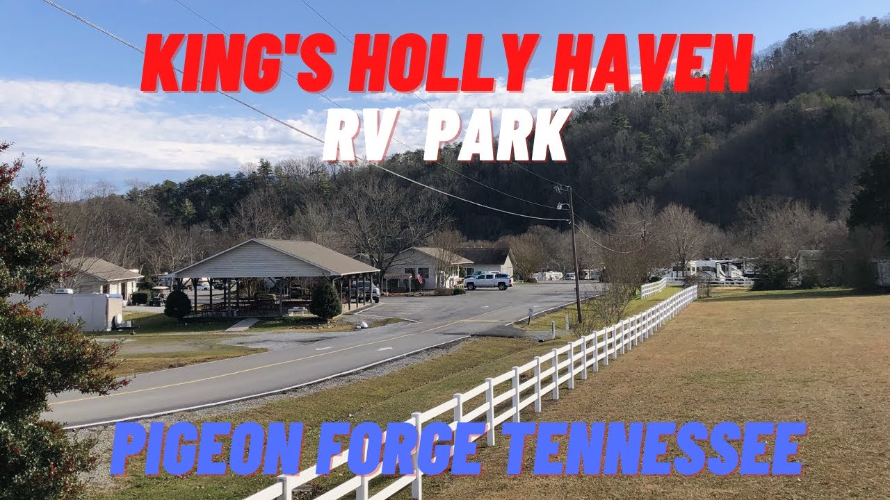 King's Holly Haven RV Park Pigeon TN YouTube