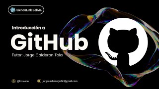 🚀 Curso de Control de Versiones con Git y Github - Sesión 1: Introducción a Github 🧑‍💻