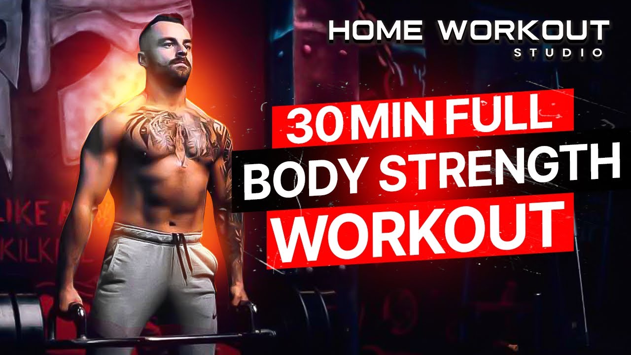 30 Min Full Body Strength & Muscle Building Workout - YouTube