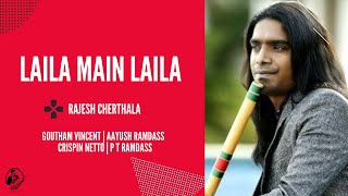 Laila Main Laila  Rajesh Cherthala  Aayush Ramdass  Goutham Vincent  Raees  Shahrukh Khan