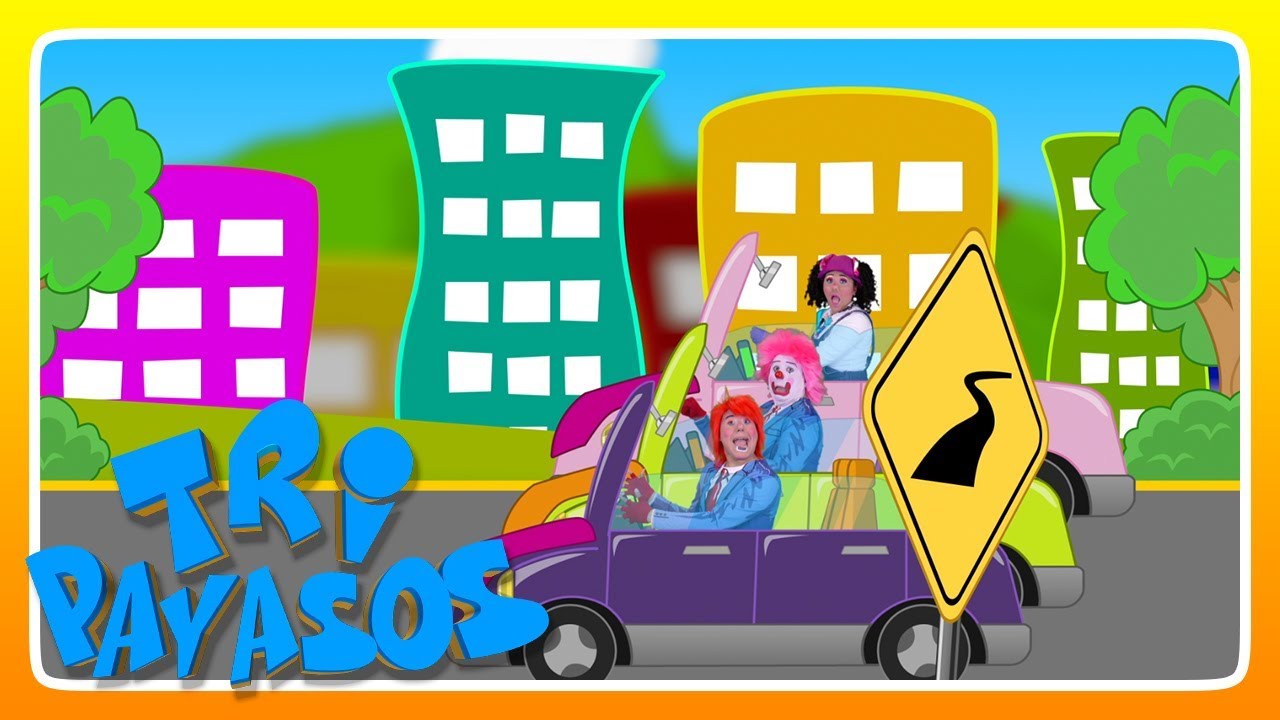 El Auto De Papá Tripayasos Canciones Infantiles Youtube