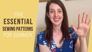 5 essential sewing patterns for summer! | #5HandmadeEssentials