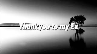 Thankyou to my ex lyrics