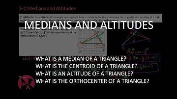 Medians and Altitudes HD (Geometry 5-2)
