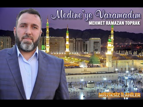 Hafız Mehmet Ramazan Toprak - Medineye Varadım - Eme Bıdın Medhe Resul - İmdat Muhammed Mustafa