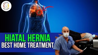 Hiatal Hernia- BEST HOME TREATMENT