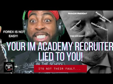 YOUR IM ACADEMY RECRUITER LIED TO YOU! It’s not their fault....