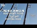 Daiwa Dog Fight Popping Rods