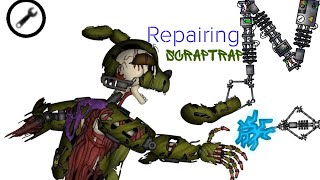 [DC2][FNAF] REPAIRING EP. 7 SCRAPTRAP