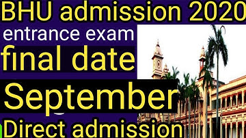 Bhu entrance exam 2020 final date. bhu admission 2020 entrance exam date. banaras hindu university