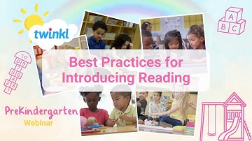 Webinar: Best Practices for Introducing Reading | Twinkl