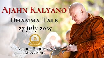 Self View Leads To Suffering And Conflict by Ajahn Kalyano 27 July 2025