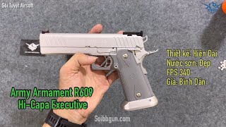 Army Armament R609 Hi-Capa Executive Súng Ngắn Airsoft Thiết Kế Hiện Đại, Giá Bình Dân