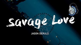 Jason Derulo - Savage Love ft. Jawsh 685 (Lyric Video) Resimi