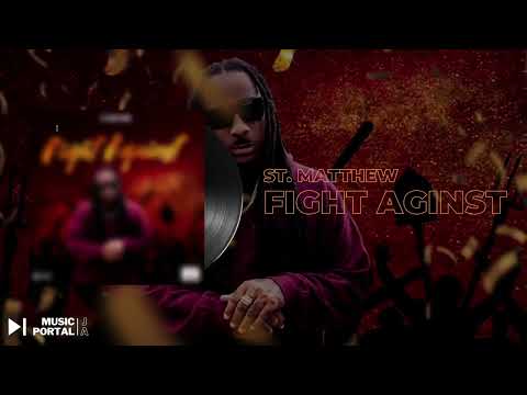 St. Matthew - Fight Against (Official Visualizer)