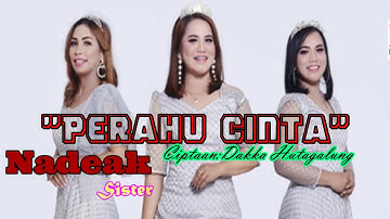 PERAHU CINTA||NADEAK SISTER||LAGU BATAK TERBARU