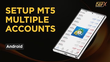 How to Setup MT5 Multiple Acounts on Android Device
