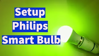 How to Setup Philips Smart Led Bulb with Wiz app