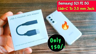 Samsung S21 FE USBC TYPE to 3.5mm jack   Only 150/ | samsung type c to 3.5mm | The Tech Pharmacy