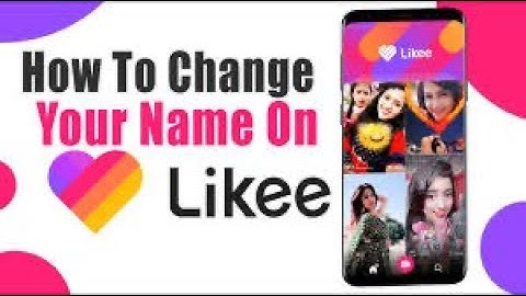 💯How To Change Your Likee ID Name on iPhone & Android