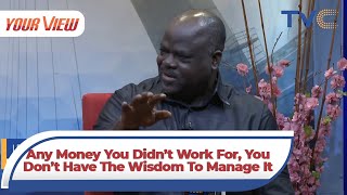 Wealth Is Not Sexually Transmitted  Dr Olumide Emmanuel Shares The Common Money Mistakes To Avoid