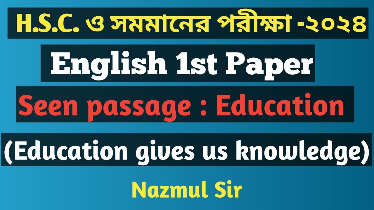 education-gives-us-knowledge-passage-hsc-english-1st-paper-unit-2