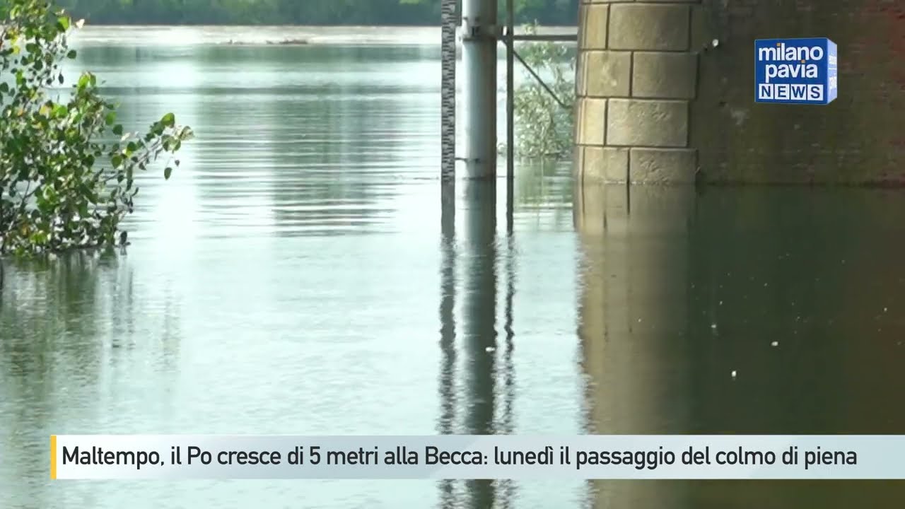 Maltempo, il Po cresce di 5 metri alla Becca: lunedì il passaggio del colmo di piena