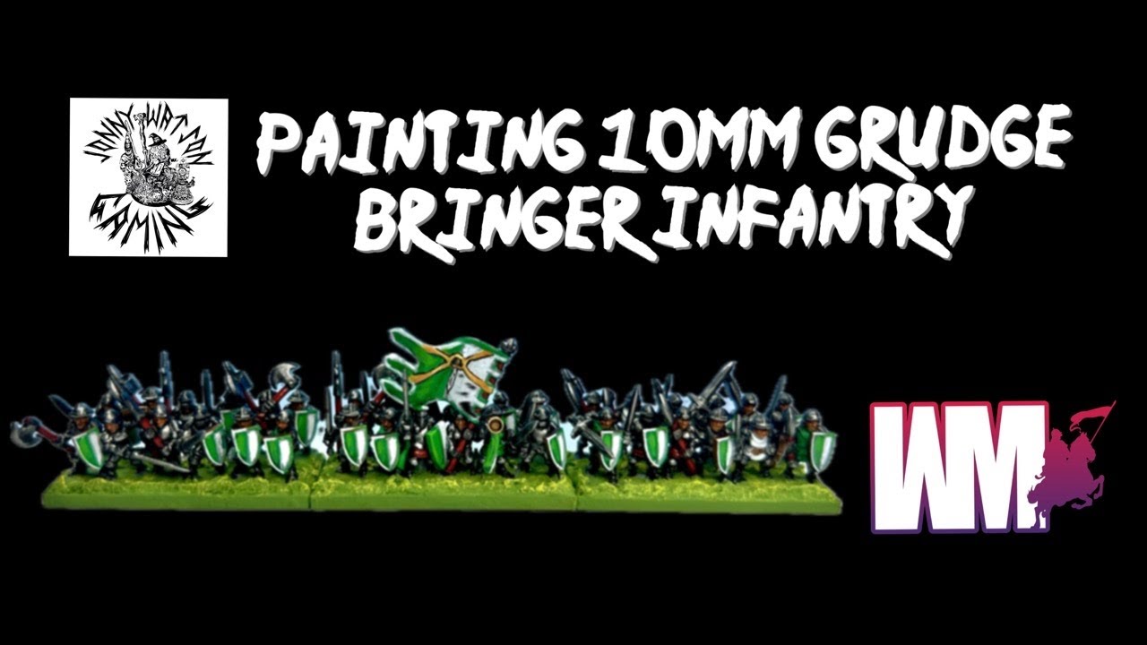Painting 10mm Grudge Bringer Infantry