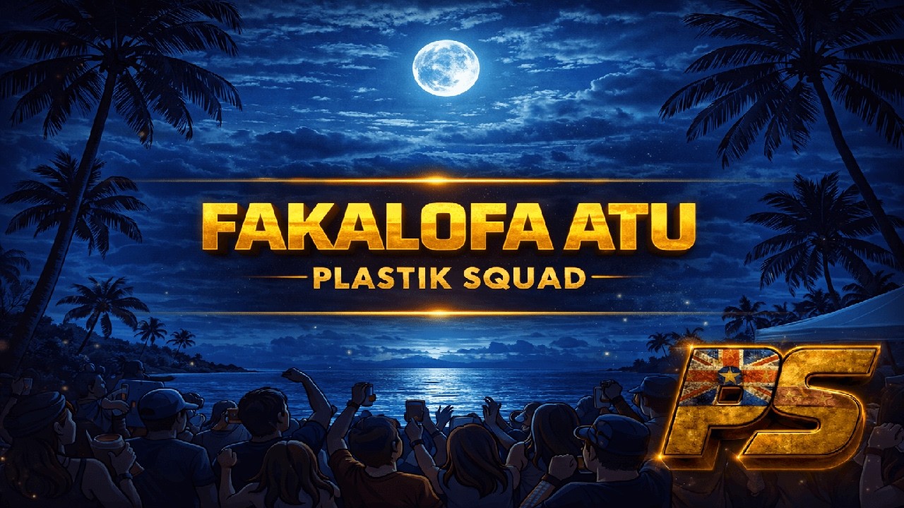 Fakalofa Atu — Plastik Squad