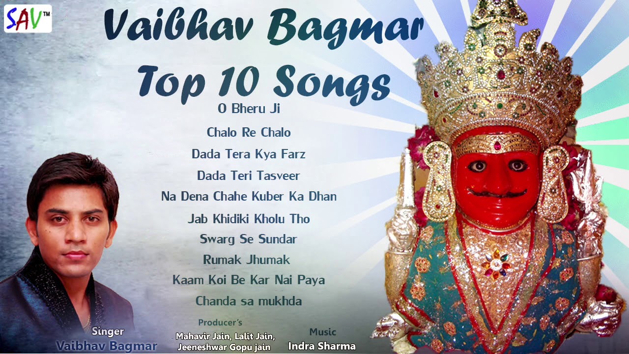 Top 10 Songs Of Vaibhav Bagmar  Nakoda Bhairav Songs SAVMusicJain