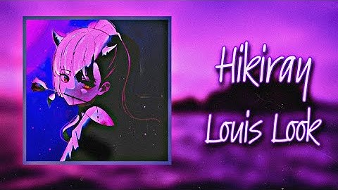 Hikiray - Louis Look