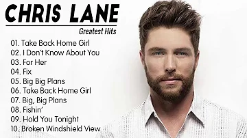 Chris Lane | New Country 2020 | Best Of Chris Lane ( FULL ALBUM )