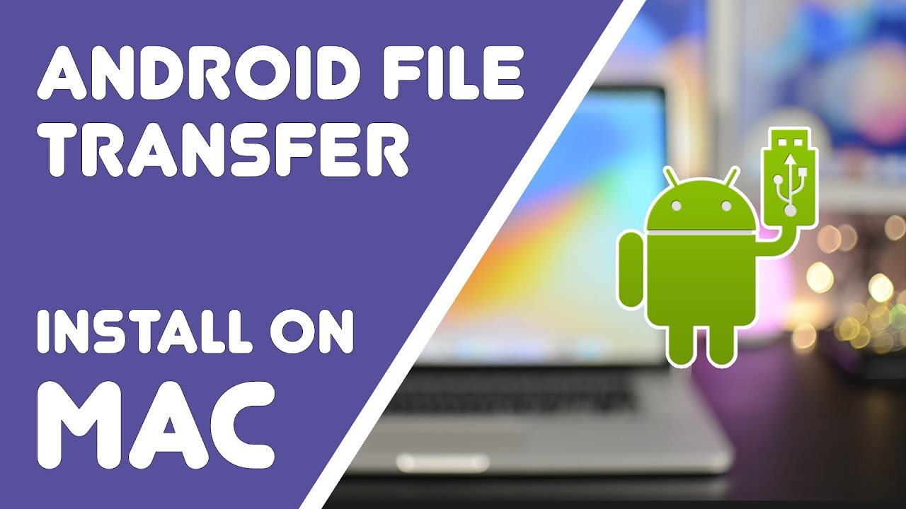 How To Install Android File Transfer On Mac YouTube