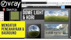 V-ray 3.4 - Pencahayaan dan Background (Dome Light HDRI) di Sketchup - Durasi: 13.47. 