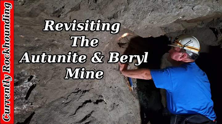Underground Rockhounding: Revisiting the Autunite & Beryl Mine