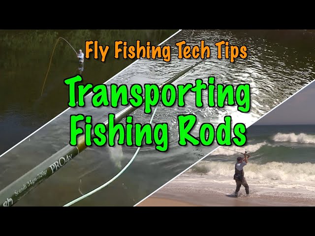 Transporting fishing rods?