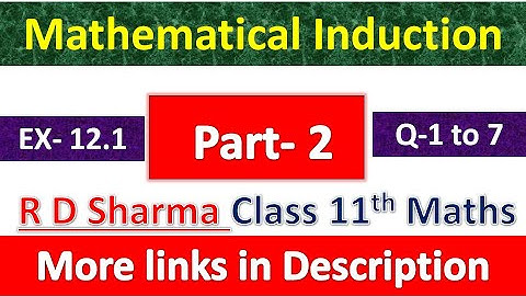 Mathematical Induction | Class 11th Maths R D Sharma Solution | Dhanpat Rai Publication | Part 2