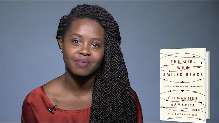 The Girl Who Smiled Beads by Clemantine Wamariya a...