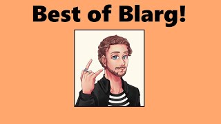 Best of Blarg!