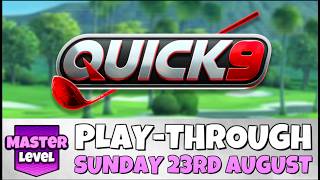 MASTER PLAY-THROUGH | Quick 9 | SUNDAY 23RD AUGUST 2026 | Santa Ventura | Golf Clash Guide