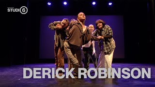 Derick Robinson | Studio 6: The Show | Volume 1