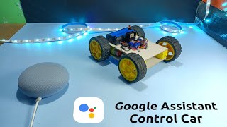 How to Make a Google Assistant Control Car With an Integration of AI and IoT.