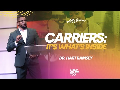 CARRIERS: IT'S WHAT'S INSIDE | Dr. Hart Ramsey