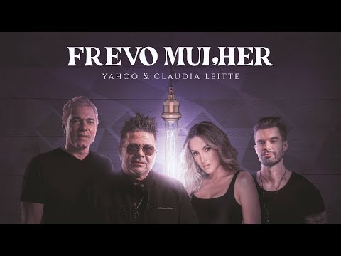 Yahoo e Claudia Leitte - Frevo Mulher (Clipe Oficial)