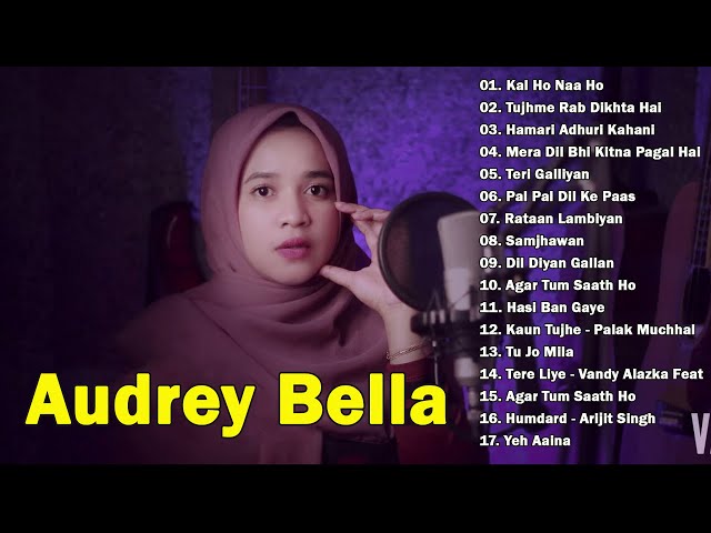 Audrey Bella cover greatest hits full album 2023 - Full album terbura 2023 - Best Lagu India Enak class=