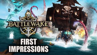 Battlewake - First Impressions